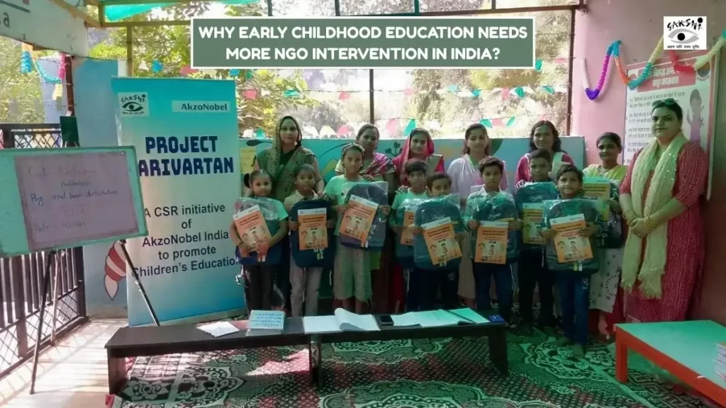 Why Early Childhood Education Needs More NGO Intervention in India?